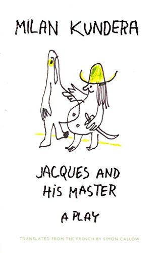 Beispielbild fr Jacques and His Master: A Play zum Verkauf von Powell's Bookstores Chicago, ABAA
