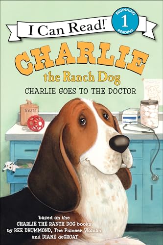 9780062219176: Charlie the Ranch Dog: Charlie Goes to the Doctor (I Can Read Level 1)