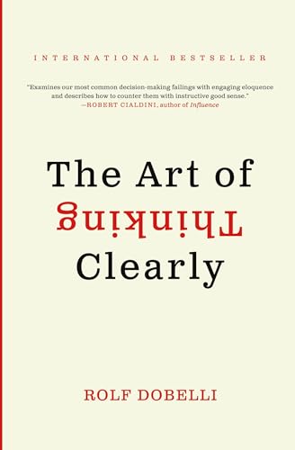 9780062219695: The Art of Thinking Clearly