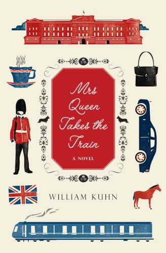 Stock image for Mrs Queen Takes the Train: A Novel for sale by Cathy's Half Price Books