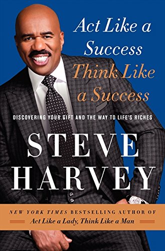 Stock image for Act Like a Success, Think Like a Success: Discovering Your Gift and the Way to Life's Riches for sale by SecondSale