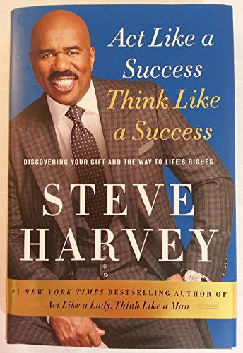 9780062220325: Act Like a Success, Think Like a Success: Discovering Your Gift and the Way to Life's Riches