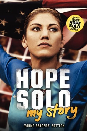 Stock image for Hope Solo My Story Young Reade for sale by SecondSale