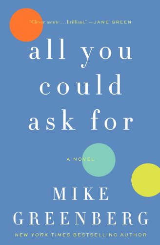 9780062220752: All You Could Ask For: A Novel