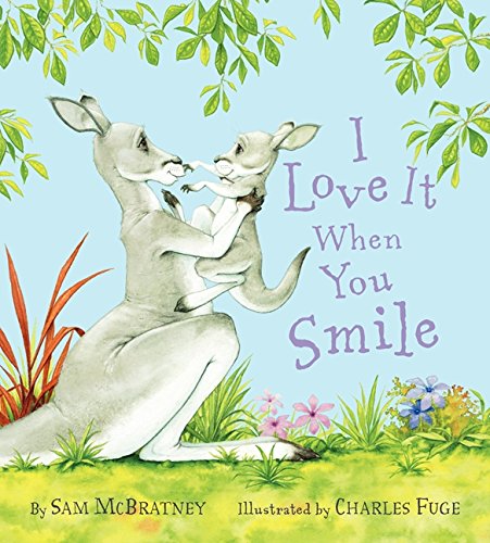 9780062221339: I Love It When You Smile: A Valentine's Day Book for Kids