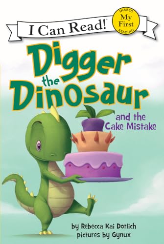 9780062222237: Digger the Dinosaur and the Cake Mistake