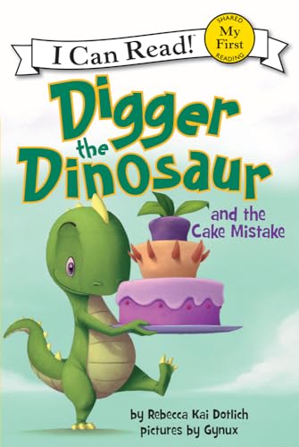 Beispielbild fr Digger the Dinosaur and the Cake Mistake zum Verkauf von Blackwell's