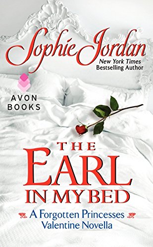 9780062222473: The Earl in My Bed: A Forgotten Princesses Valentine Novella