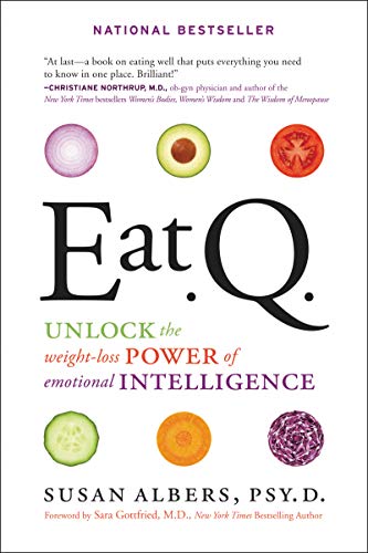 Beispielbild fr Eat Q: Unlock the Weight-Loss Power of Emotional Intelligence zum Verkauf von Wonder Book