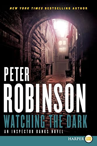 9780062222916: Watching the Dark: An Inspector Banks Novel: 20 (Inspector Banks Novels)