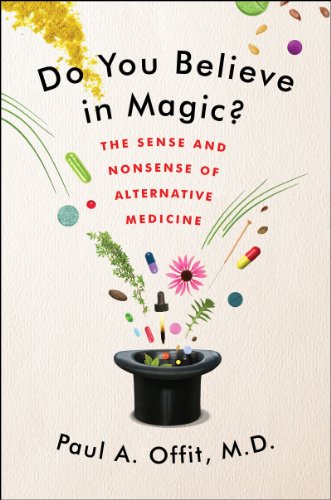 9780062222961: Do You Believe in Magic?: The Sense and Nonsense of Alternative Medicine