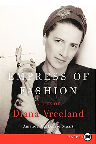 Beispielbild fr Empress of Fashion : The Life of Diana Vreeland zum Verkauf von Better World Books