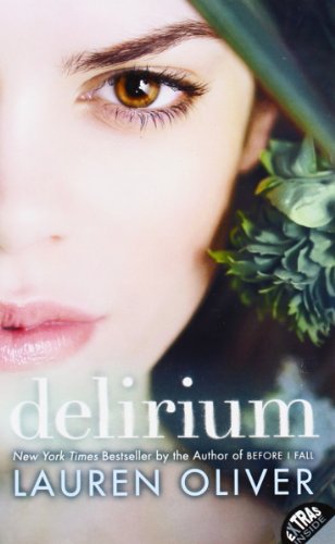 9780062223685: Delirium (Delirium Trilogy, 1)