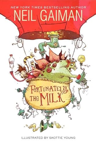9780062224071: Fortunately, the Milk