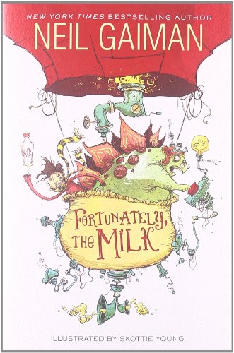 9780062224071: Fortunately, the Milk