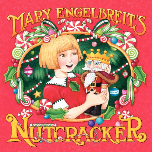 Stock image for Mary Engelbreit's Nutcracker: A Christmas Holiday Book for Kids for sale by Your Online Bookstore