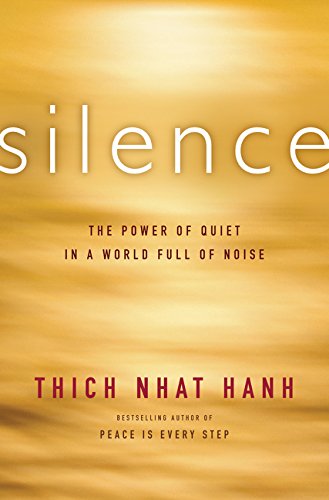 Stock image for Silence: The Power of Quiet in a World Full of Noise for sale by ThriftBooks-Atlanta