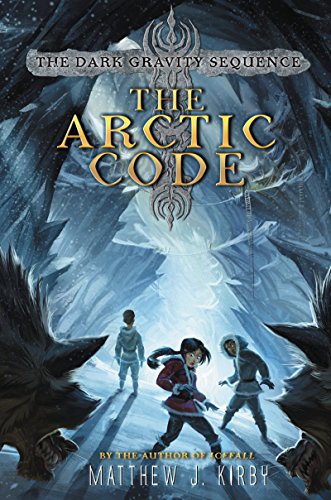 9780062224873: The Arctic Code: 1 (Dark Gravity Sequence)