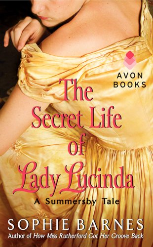 Beispielbild fr The Secret Life of Lady Lucinda : A Summersby Tale zum Verkauf von Better World Books