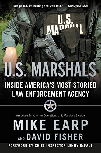 Imagen de archivo de U. S. Marshals : The Greatest Cases of America's Most Effective Law Enforcement Agency a la venta por Better World Books