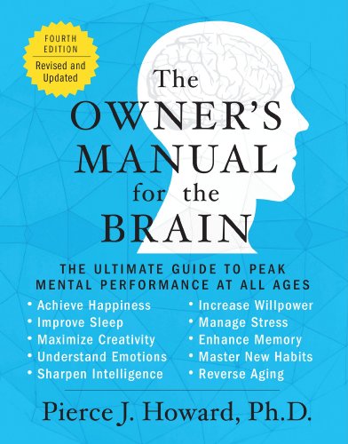 Stock image for The Owner's Manual for the Brain (4th Edition): The Ultimate Guide to Peak Mental Performance at All Ages for sale by HPB-Red