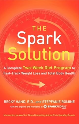 Stock image for The Spark Solution: A Complete Two-Week Diet Program to Fast-Track Weight Loss and Total Body Health for sale by SecondSale