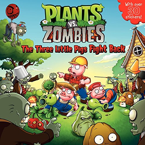 Imagen de archivo de Plants vs. Zombies: The Three Little Pigs Fight Back a la venta por Front Cover Books