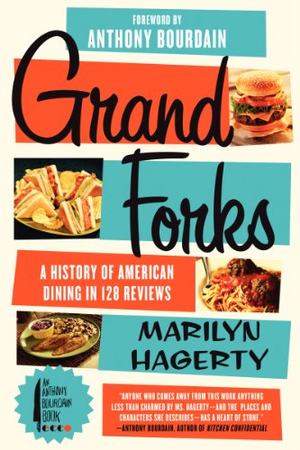 Stock image for Grand Forks: A History of American Dining in 128 Reviews for sale by Off The Shelf