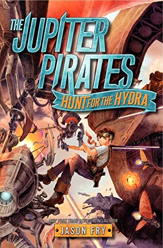 9780062230201: Hunt for the Hydra (The Jupiter Pirates)