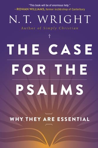 9780062230515: The Case for the Psalms: Why They Are Essential