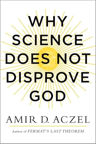 9780062230591: Why Science Does Not Disprove God