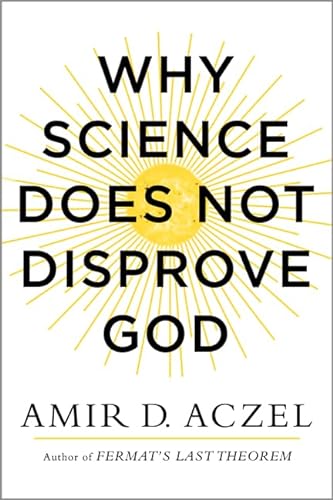 9780062230591: Why Science Does Not Disprove God