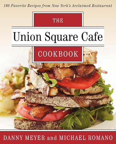 Beispielbild fr Union Square Cafe Cookbook: 160 Favorite Recipes from New York's Acclaimed Restaurant zum Verkauf von WorldofBooks