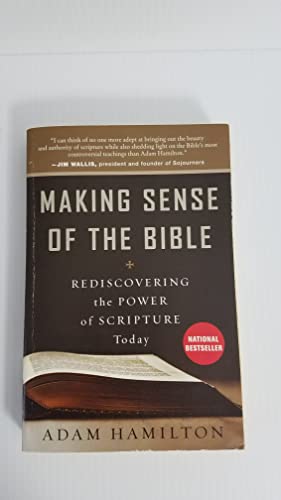 9780062234988: Making Sense of the Bible: Rediscovering the Power of Scripture Today