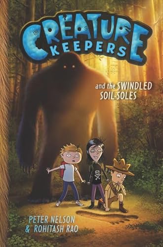 Imagen de archivo de Creature Keepers and the Swindled Soil-Soles (Creature Keepers, 2) a la venta por HPB-Diamond