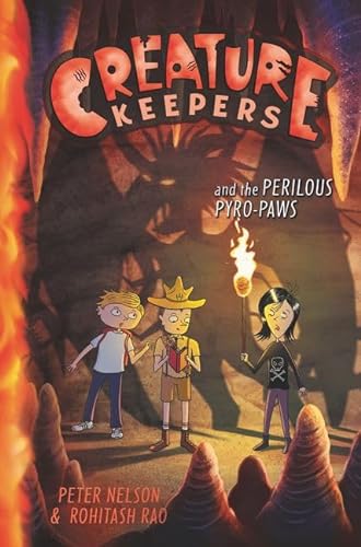 9780062236500: Creature Keepers and the Perilous Pyro-Paws (Creature Keepers, 4)