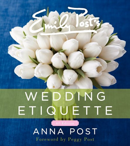 9780062237071: Emily Post's Wedding Etiquette, 6e