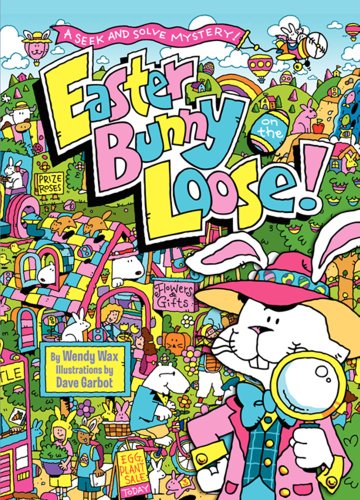 Stock image for Easter Bunny on the Loose! : A Seek and Solve Mystery!: an Easter and Springtime Book for Kids for sale by Better World Books: West