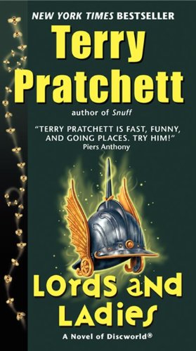 Lords and Ladies: A Novel of Discworld (Discworld, 14) (9780062237392) by Pratchett, Terry