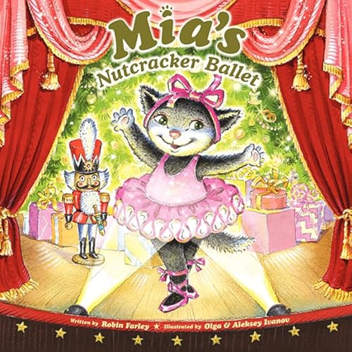 9780062238306: Mia's Nutcracker Ballet: A Christmas Holiday Book for Kids (Mia (Paperback))