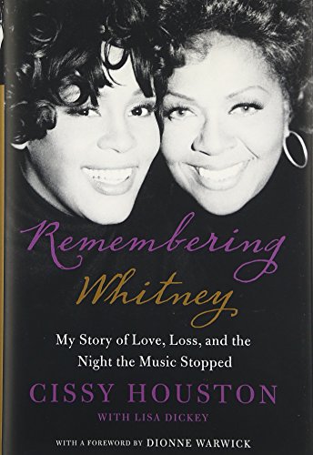 9780062238399: Remembering Whitney: My Story of Love, Loss, and the Night the Music Stopped