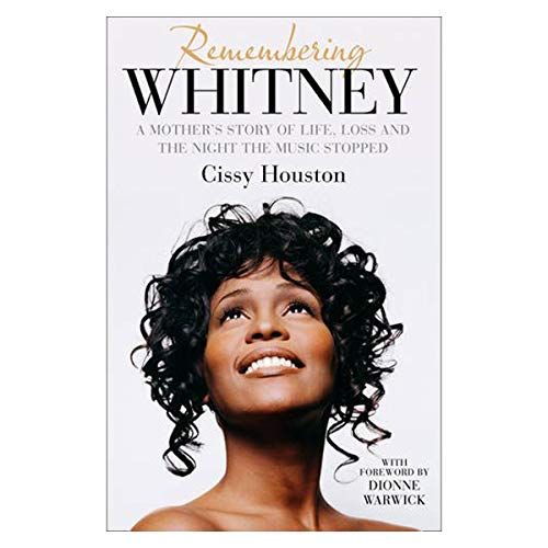 9780062238405: Remembering Whitney: My Story of Love, Loss, and the Night the Music Stopped