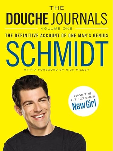 Stock image for The Douche Journals: The Definitive Account of One Man's Genius for sale by Gulf Coast Books