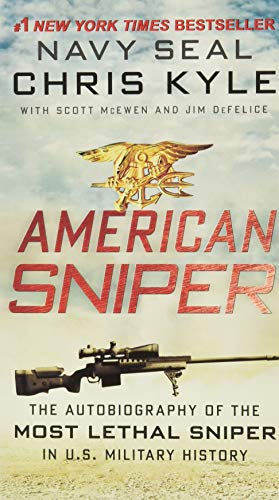 Stock image for American Sniper: The Autobiography of Seal Chief Chris Kyle (USN, 1999-2009), the Most Lethal Sniper in U.S. Military History: The Autobiography of . in U.S. Military History. Trade Paperback for sale by Goldstone Books