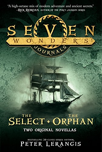 Stock image for Seven Wonders Journals: The Select and The Orphan for sale by SecondSale