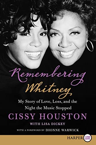 9780062239495: Remembering Whitney LP: My Story of Love, Loss, and the Night the Music Stopped