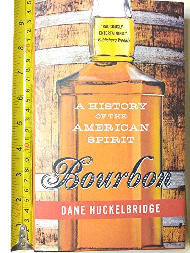 Stock image for Bourbon: A History of the American Spirit for sale by HPB-Ruby