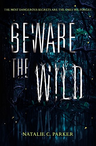9780062241528: Beware the Wild (Beware the Wild, 1)