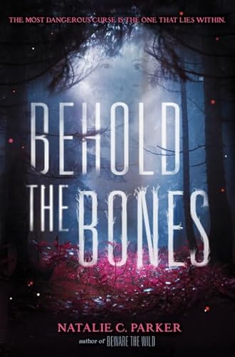 Stock image for Behold the Bones (Beware the Wild, 2) for sale by SecondSale