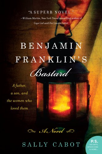 Stock image for Benjamin Franklin's Bastard: A Novel for sale by SecondSale